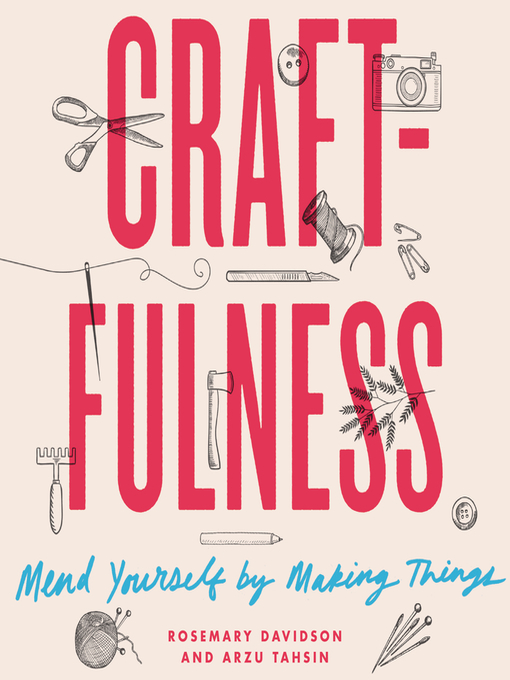 Title details for Craftfulness by Rosemary Davidson - Available